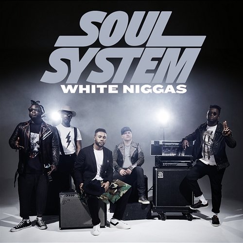 White Niggas Soul System