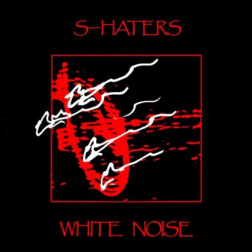 White Noise S-Haters