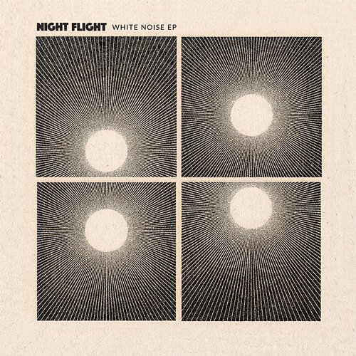 White Noise EP NIGHT FLIGHT