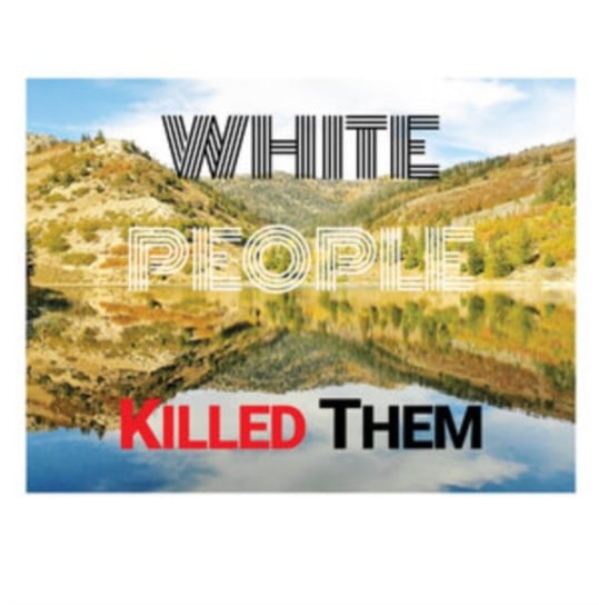White People Killed Them, płyta winylowa Sige
