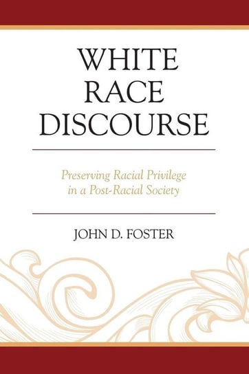 WHITE RACE DISCOURSE Foster John