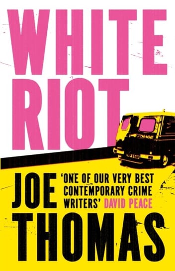 White Riot: The Sunday Times Thriller of the Month Joe Thomas
