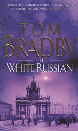 White Russian Bradby Bradby Tom