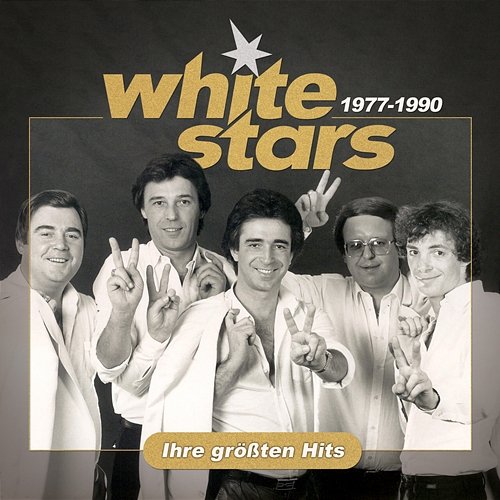 White Stars 1977-1990: Ihre grössten Hits White Stars