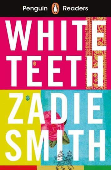 White Teeth. Penguin Readers. Level 7 Smith Zadie