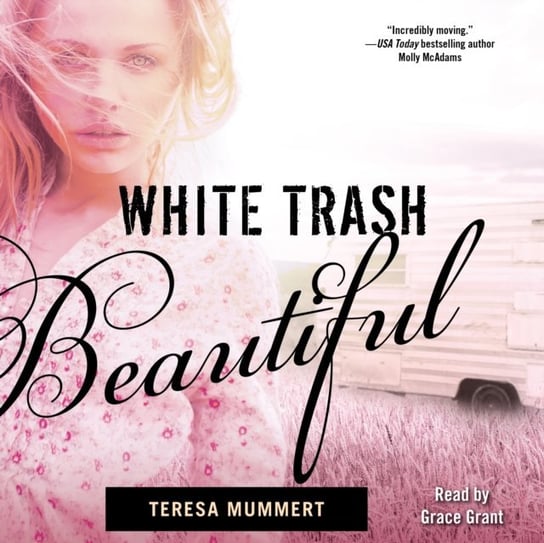 White Trash Beautiful - audiobook Mummert Teresa