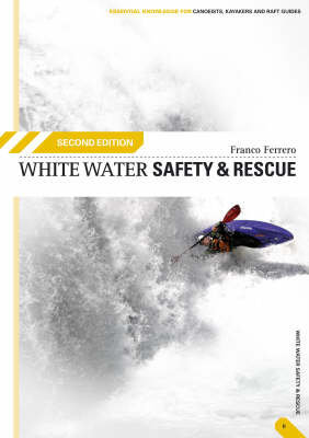 White Water Safety and Rescue Ferrero Franco