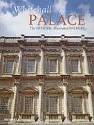 Whitehall Palace Thurley Simon
