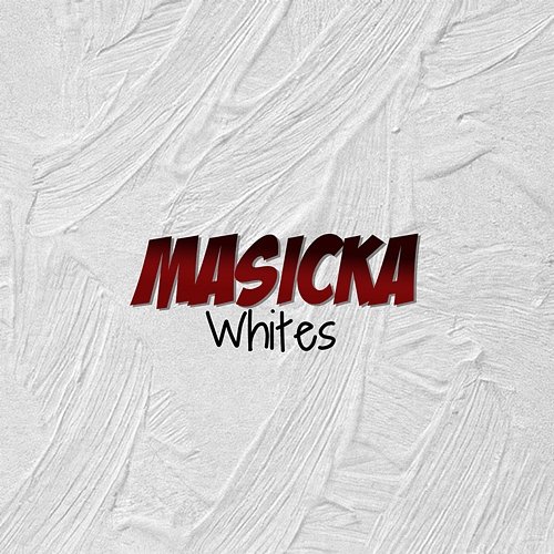 Whites Masicka