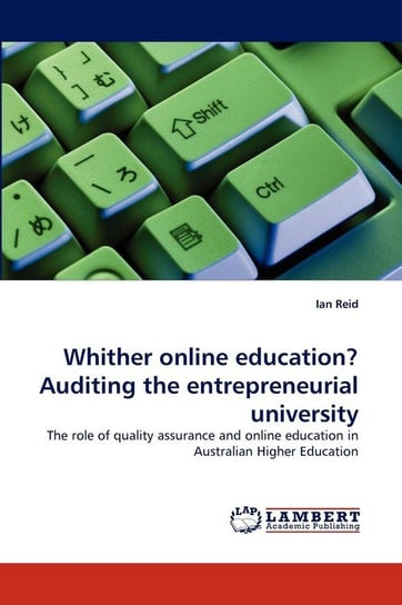 Whither online education? Auditing the entrepreneurial university Reid Ian