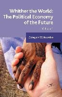 Whither the World: The Political Economy of the Future Kolodko G.