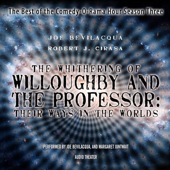 Whithering of Willoughby and the Professor: Their Ways in the Worlds Juntwait Margaret, Bevilacqua Joe