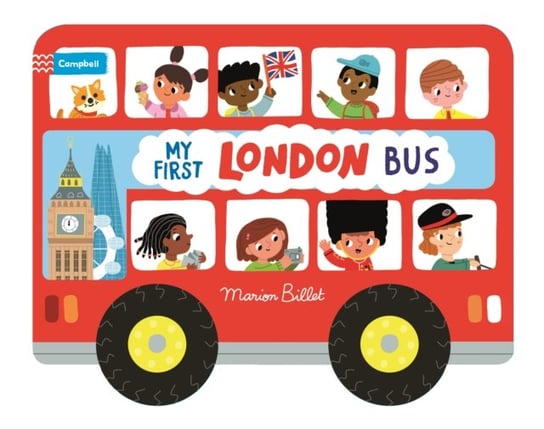 Whizzy Wheels: My First London Bus: Novelty Book with four moving wheels! Billet Marion