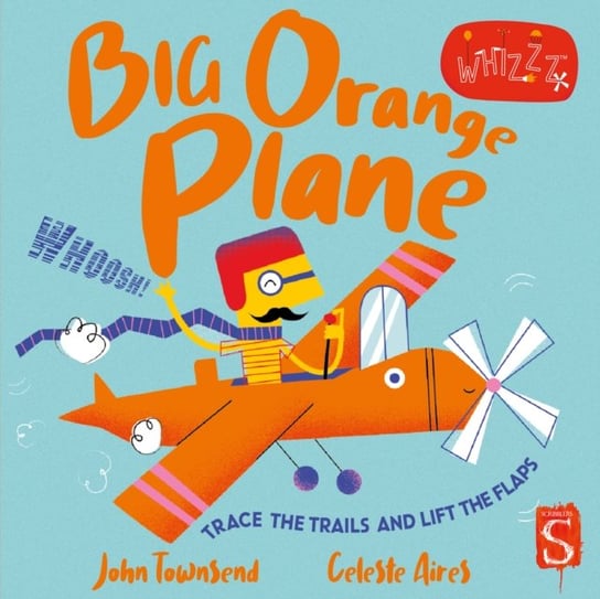 Whizzz! Big Orange Plane! Townsend John