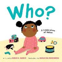 Who?: A Celebration of Babies Harris Robie