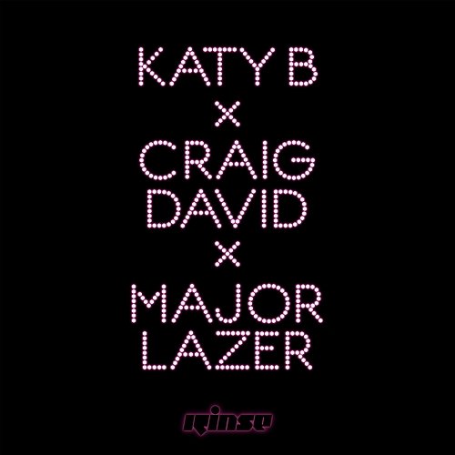 Who Am I Katy B feat. Craig David, Major Lazer
