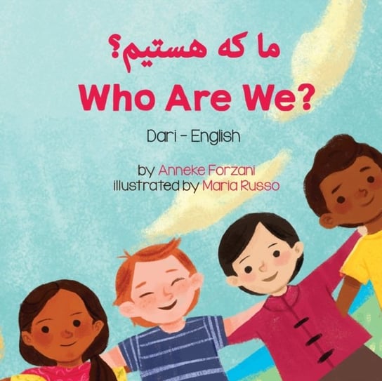 Who Are We? (Dari-English) Forzani Anneke Forzani