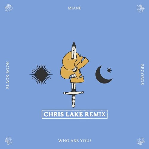 Who Are You? Miane, Chris Lake
