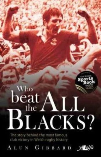 Who Beat the All Blacks? Alun Gibbard