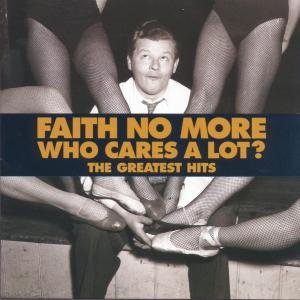 Who Cares A Lot? Faith No More
