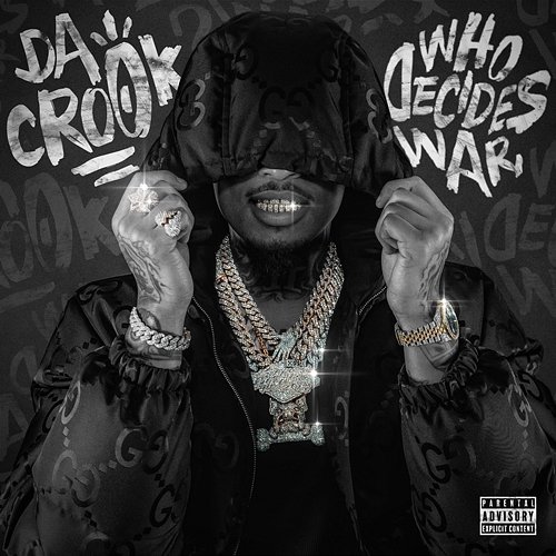 Who Decides War Da Crook