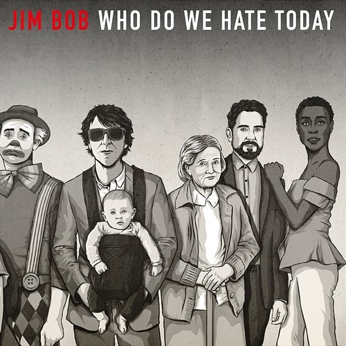 Who Do We Hate Today? Jim Bob