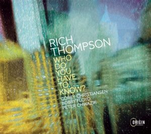 Who Do You Have To Know? Thompson Rich