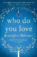Who do You Love Weiner Jennifer