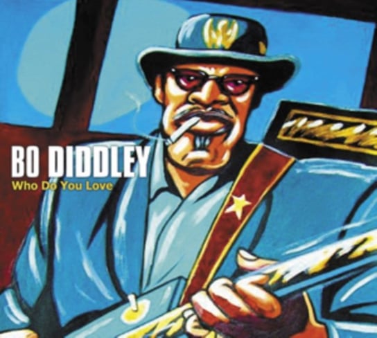 Who Do You Love Diddley Bo