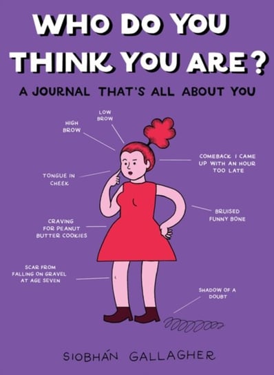 Who Do You Think You are?: A Journal Thats All About You Siobhan Gallagher