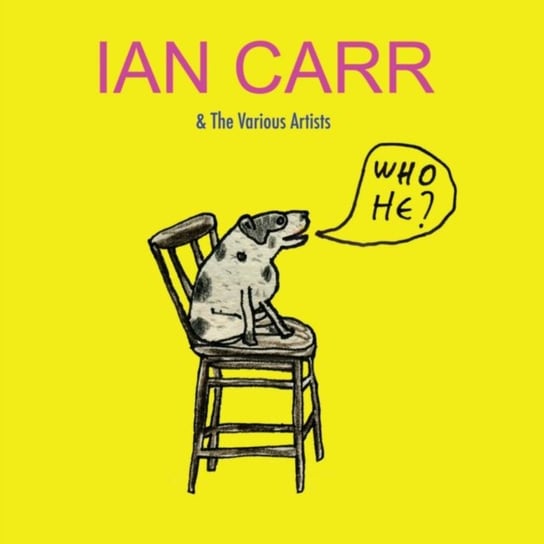 Who He? Ian Carr