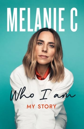 Who I Am Melanie C
