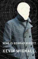 Who Is Conrad Hirst? Wignall Kevin
