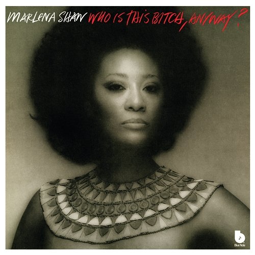 Who Is This Bitch, Anyway? Marlena Shaw