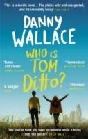 Who is Tom Ditto? Wallace Danny