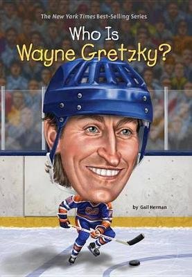 Who Is Wayne Gretzky? dePaola Tomie