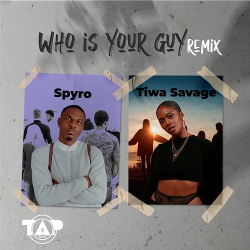 Who Is Your Guy? Spyro, Tiwa Savage