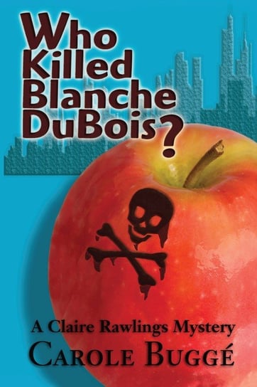 Who Killed Blanche DuBois? Buggé Carole