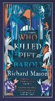 Who Killed Piet Barol? Mason Richard