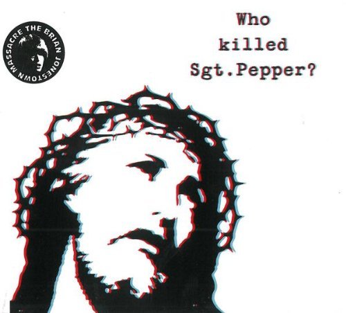 Who Killed Sgt. Pepper? Brian Jonestown Massacre