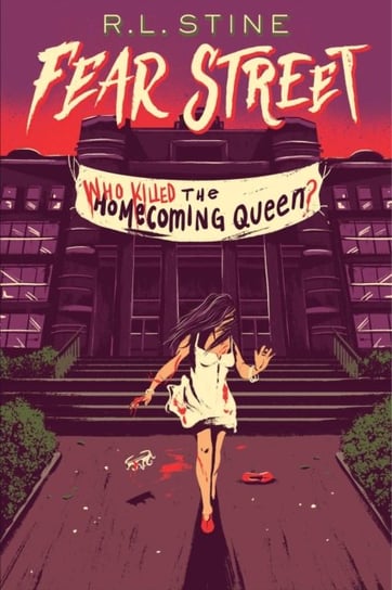 Who Killed the Homecoming Queen? R.L. Stine