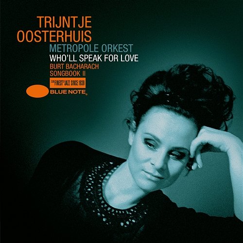 Who'll Speak For Love - Burt Bacharach Songbook II Trijntje Oosterhuis, Metropole Orkest