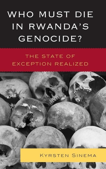 Who Must Die in Rwanda's Genocide? Sinema Kyrsten