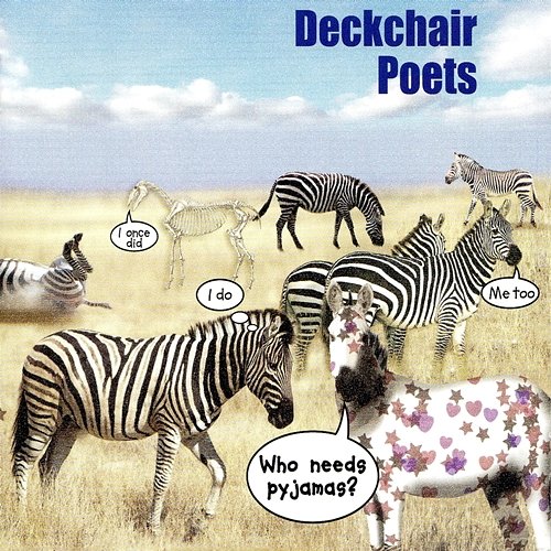 Who Needs Pyjamas Deckchair Poets