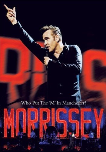 Who Put the M in Manchester? Morrissey