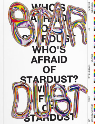 Who's Afraid Of Stardust? Verlag für moderne Kunst