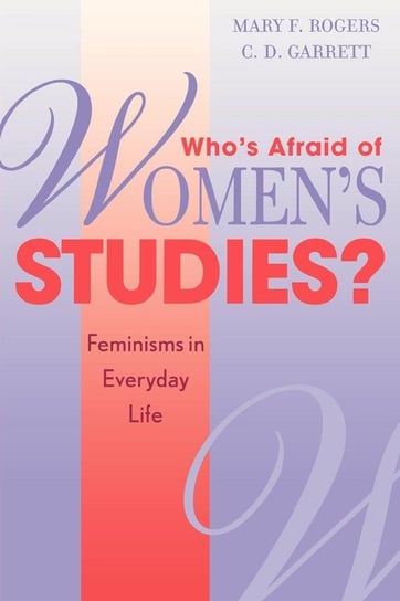 Who's Afraid of Women's Studies? Rogers Mary F.