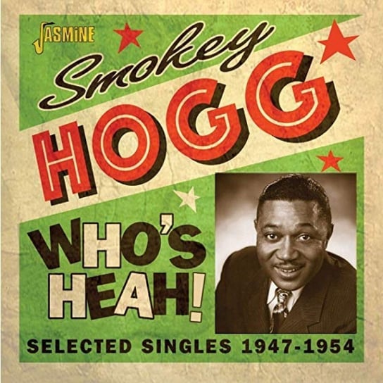 Who's Heah! Smokey Hogg