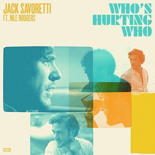 Who’s Hurting Who Jack Savoretti, Nile Rodgers