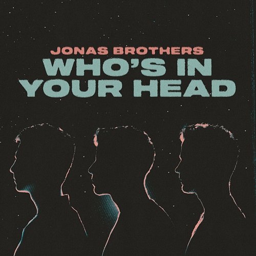 Who's In Your Head Jonas Brothers